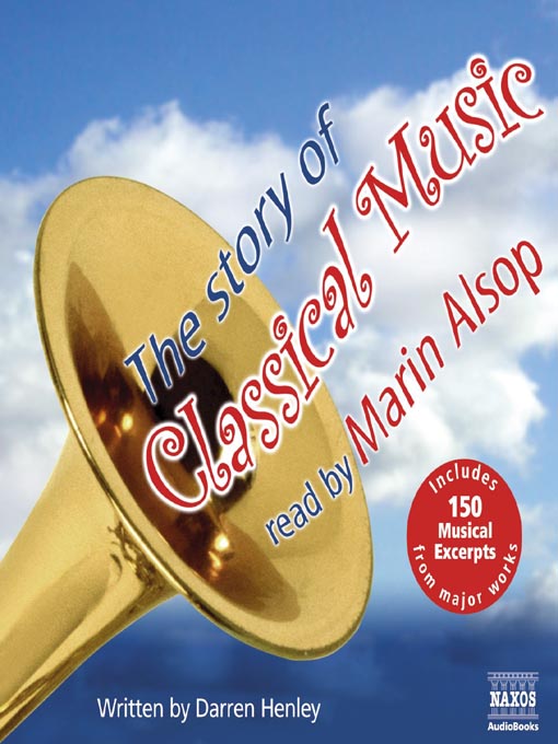 Title details for The Story of Classical Music by Darren Henley - Available